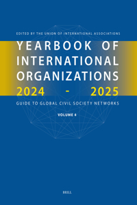 Yearbook of International Organizations 2024-2025, Volume 4