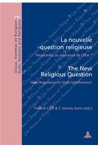 La Nouvelle Question Religieuse / The New Religious Question