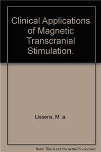 Clinical Applications of Magnetic Transcranial Stimulation