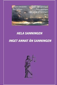 Hela sanningen inget annat än sanningen