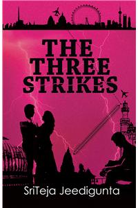 The Three Strikes - Sriteja Jeedigunta