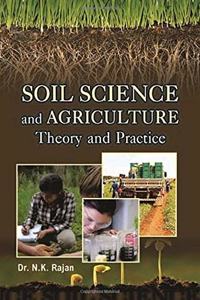 Soil Science and Agriculture:: Theory and Practice