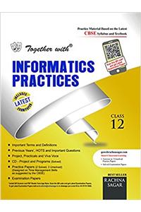 Together with Informatics Practices - 12