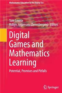 Digital Games and Mathematics Learning: Potential, Promises and Pitfalls