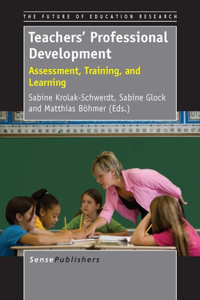 Teachers' Professional Development: Assessment, Training, and Learning
