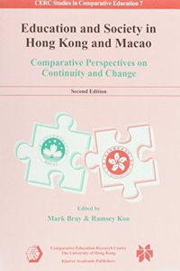 Education and Society in Hong Kong and Macao – Comparative Perspectives on Continuity and Change