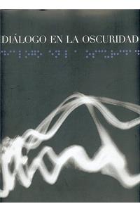 Dialogo En La Oscuridad