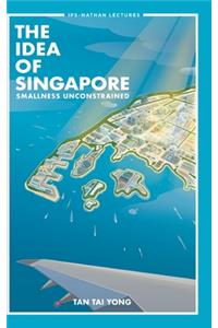 Idea of Singapore, The: Smallness Unconstrained