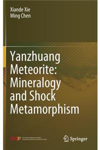 Yanzhuang Meteorite: Mineralogy and Shock Metamorphism