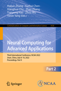 Neural Computing for Advanced Applications