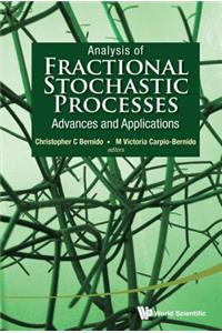 Analysis of Fractional Stochastic Processes: Advances and Applications - Proceedings of the 7th Jagna International Workshop