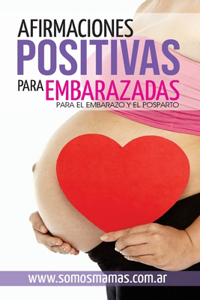 Afirmaciones Positivas para Embarazadas (Para el embarazo y el posparto)