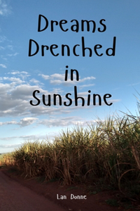 Dreams Drenched in Sunshine