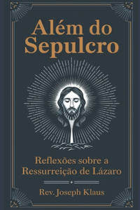 Além do Sepulcro