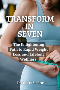 Transform in Seven