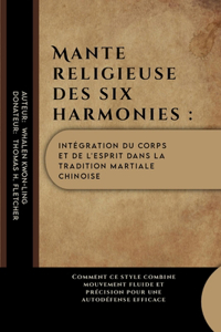 Mante religieuse des six harmonies
