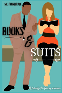 Books and Suits: A Friends to Lovers Romance