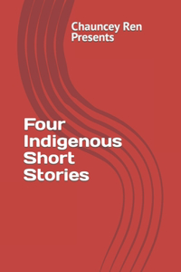 Four Indigenous Short Stories