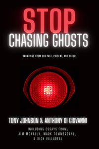 Stop Chasing Ghosts