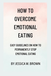 How to overcome emotional eating