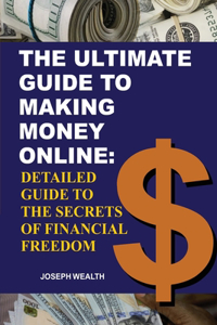 Ultimate Guide To Making Money Online