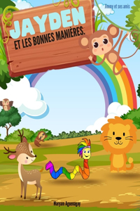 Jayden et les bonnes manières