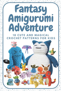 Fantasy Amigurumi Adventure