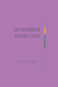 The Paintbrush Without Color