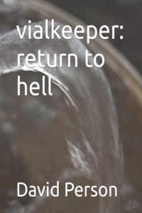vialkeeper: return to hell