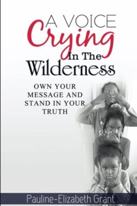 Voice Crying in The Wilderness