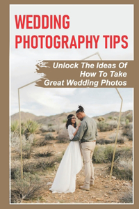 Wedding Photography Tips