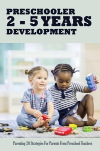 Preschooler 2 - 5 Years Development