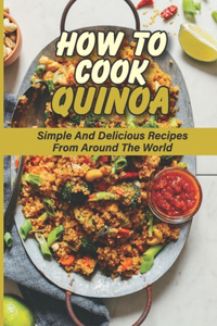 How To Cook Quinoa