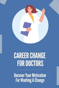 Career Change For Doctors
