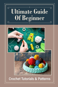 Ultimate Guide Of Beginner