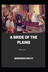 A Bride of the Plains (Illustrated)