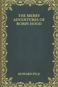 The Merry Adventures of Robin Hood