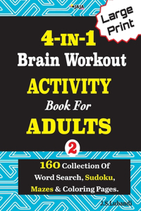 4-IN-1 Brain Workout ACTIVITY Book For ADULTS