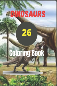 26 Dinosaurs Coloring Book