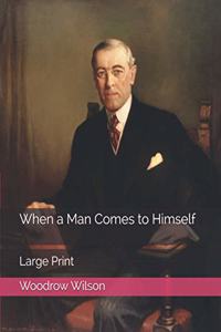 When a Man Comes to Himself