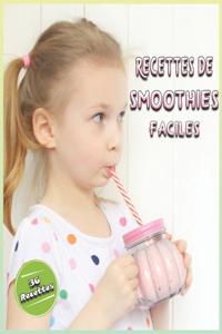 Recettes de Smoothies Faciles