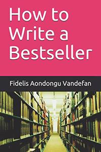 How to Write a Bestseller