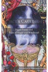 Circe's Cauldron: Pagan Poems and Tales of Magic and Witchcraft