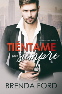 Tiéntame para siempre
