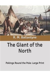 The Giant of the North