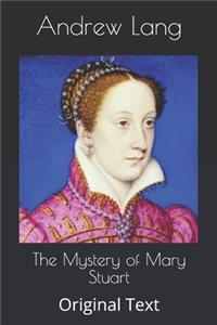 The Mystery of Mary Stuart