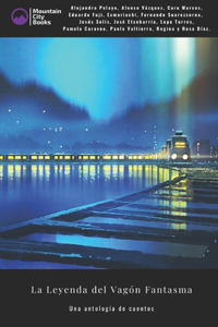 La Leyenda del Vagón Fantasma