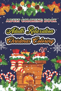 Adult Coloring Book Adults Relaxation Christmas Coloring