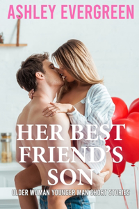 Her Best Friend's Son (Older Woman Younger Man Short Stories)
