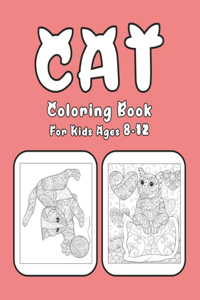 Cat Coloring Book For Kids Ages 8-12